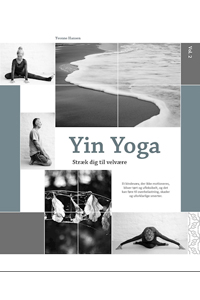 Yin Yoga - strk dig til velvre - vol. 2